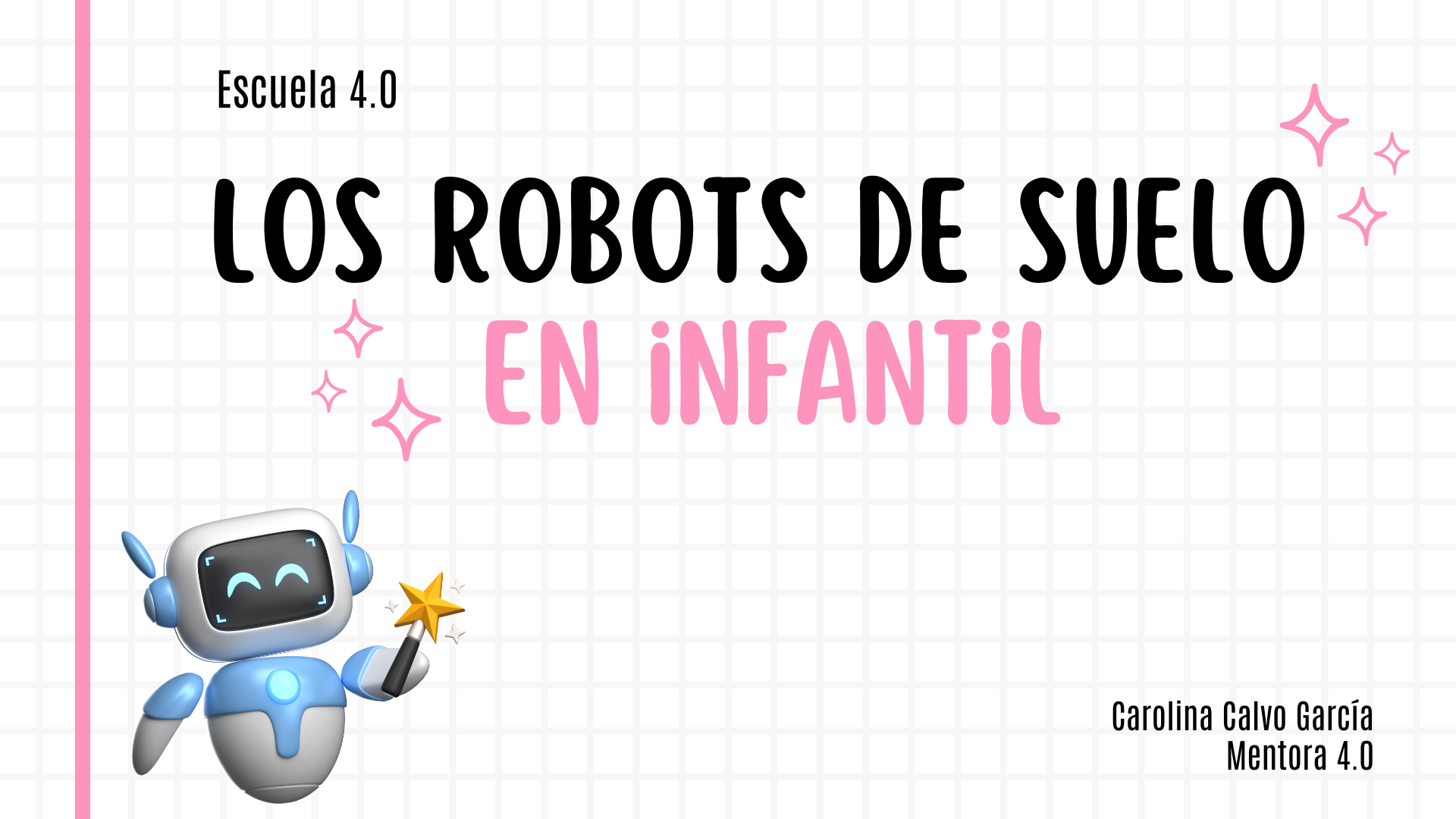 Taller "Los robots de suelo en infantil"